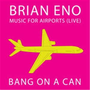 Eno Brian - Music For Airports (Live) in the group CD / Elektroniskt,Klassiskt at Bengans Skivbutik AB (667843)