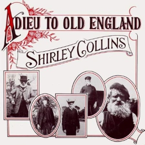 Collins Shirley - Adieu To Old England in the group CD / Worldmusic/ Folkmusik at Bengans Skivbutik AB (668105)