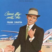Frank Sinatra - Come Fly With Me in the group CD / Pop-Rock at Bengans Skivbutik AB (668219)