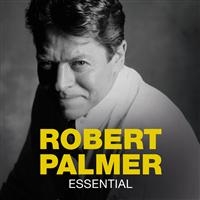ROBERT PALMER - ESSENTIAL in the group CD / Best Of,Pop-Rock at Bengans Skivbutik AB (668816)