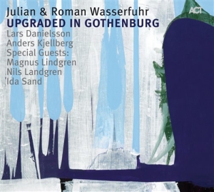 Wasserfuhr Julian / Wasserfuhr Roma - Upgraded In Gothenburg in the group CD / Jazz at Bengans Skivbutik AB (670017)