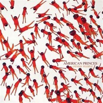 American Princes - Other People in the group CD / Rock at Bengans Skivbutik AB (671772)