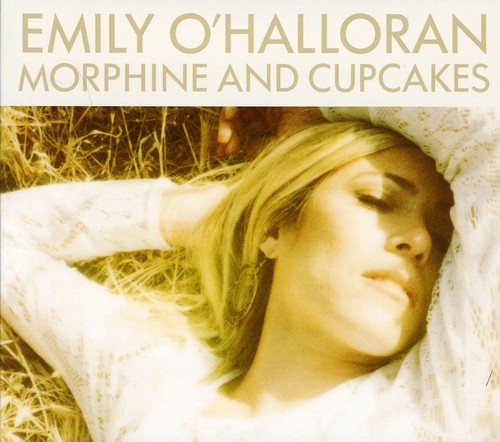 O'halloran Emily - Morphine And Cupcakes in the group CD / Country at Bengans Skivbutik AB (672235)