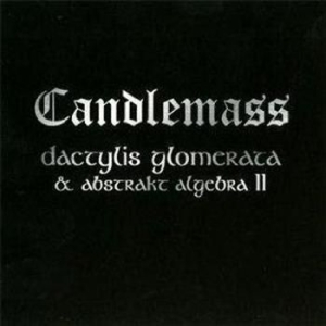Candlemass - Dactylis Glomerate & Abstrakt Algeb in the group Minishops / Candlemass at Bengans Skivbutik AB (672533)