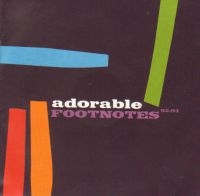 Adorable - Footnotes - Best Of (92-94) in the group OUR PICKS / Weekly Releases / Week 9 / CD Week 9 / POP /  ROCK at Bengans Skivbutik AB (673112)