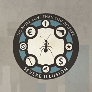 Severe Illusion - No More Alive Than You Deserve in the group CD / Pop-Rock,Svensk Musik at Bengans Skivbutik AB (673697)