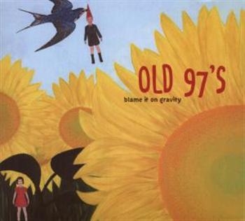 Old 97'S - Blame It On Gravity in the group CD / Rock at Bengans Skivbutik AB (673864)
