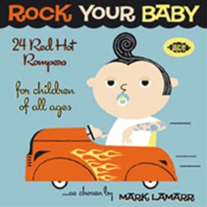 Blandade Artister - Rock Your Baby: 24 Red Hot Rompers in the group CD / RnB-Soul at Bengans Skivbutik AB (673901)