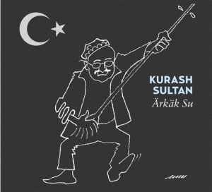 Sultan Kurash - Ärkäk Su in the group CD / Elektroniskt,World Music at Bengans Skivbutik AB (674225)