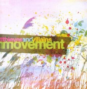 Thieves And Villians - Movement in the group CD / Bestsellers at Bengans Skivbutik AB (674896)