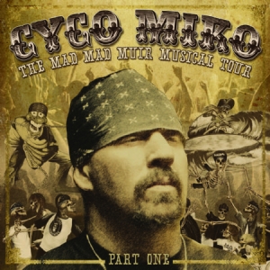 Cyco Miko - Mad Mad Muir Musical Tour in the group CD / Pop-Rock at Bengans Skivbutik AB (674981)