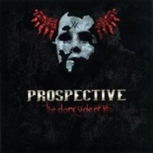 Prospective - Dark Side Of Life in the group OUR PICKS / Stocksale / CD Sale / CD Metal at Bengans Skivbutik AB (675676)