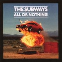 The Subways - All Or Nothing in the group CD / Rock at Bengans Skivbutik AB (676602)