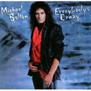Michael Bolton - Everybody's Crazy in the group CD / Pop-Rock at Bengans Skivbutik AB (677209)