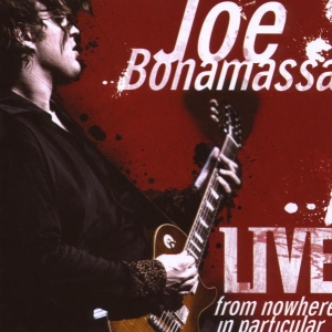 Joe Bonamassa - Live - From Nowhere In Particular in the group CD / Blues,Pop-Rock at Bengans Skivbutik AB (677968)