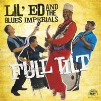 Lil Ed & The Blues Imperials - Full Tilt in the group CD / Blues,Jazz at Bengans Skivbutik AB (678124)