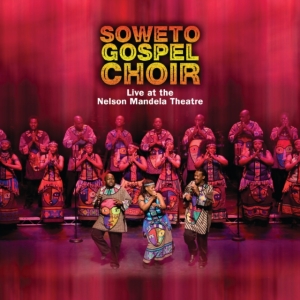 Soweto Gospel Choir - Live At Nelson Mandela Theatre in the group CD / RnB-Soul at Bengans Skivbutik AB (678171)