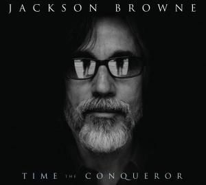 Jackson Browne - Time The Conqueror in the group CD / Pop-Rock at Bengans Skivbutik AB (678974)