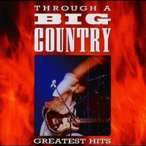 Big Country - Through A Big Country in the group OTHER / CRM - Irish Pop-Rock at Bengans Skivbutik AB (679779)