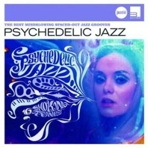 Blandade Artister - Psychedelic Jazz (Jazzclub) in the group CD / Jazz/Blues at Bengans Skivbutik AB (682063)