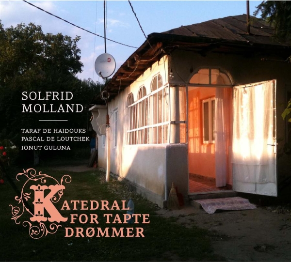 Molland Solfrid Feat. Taraf De Haid - Katedral For Tapte Drømmer in the group CD / Bestsellers at Bengans Skivbutik AB (682857)
