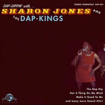 Jones Sharon & The Dap-Kings - Dap-Dippin' in the group CD / Bestsellers at Bengans Skivbutik AB (683028)
