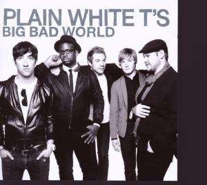 Plain White T´S - Big Bad World in the group OUR PICKS / CD Pick 4 pay for 3 at Bengans Skivbutik AB (684669)