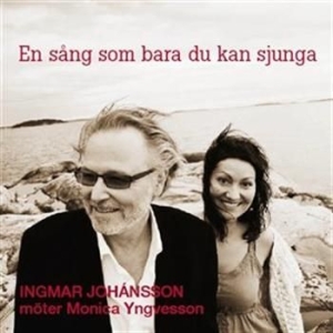 Johansson Ingmar - En Sång Som Bara Du Kan Sjunga in the group Externt_Lager /  at Bengans Skivbutik AB (684734)