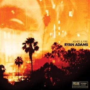 Adams Ryan - Ashes & Fire in the group OUR PICKS / Way Out West CD at Bengans Skivbutik AB (685003)