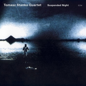 Tomasz Stanko Quartet - Suspended Night in the group CD / Jazz at Bengans Skivbutik AB (685147)