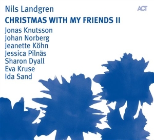 Landgren Nils - Christmas With My Friends Ii in the group CD / Jazz at Bengans Skivbutik AB (685615)