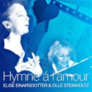 Einarsdotter Elise/Steinholtz Olle - Hymne À L'amour in the group Externt_Lager /  at Bengans Skivbutik AB (686197)