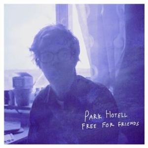 Park Hotell - Free For Friends in the group CD / Pop-Rock at Bengans Skivbutik AB (686876)