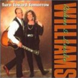 Williams Robin & Linda - Turn Toward Tomorrow in the group OTHER / Övrigt /  at Bengans Skivbutik AB (687536)