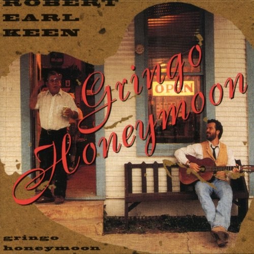 Robert Earl Keen - Gringo Honeymoon in the group CD / Country at Bengans Skivbutik AB (687538)
