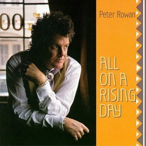 Peter Rowan - All On A Rising Day in the group CD / Country at Bengans Skivbutik AB (687721)