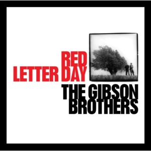 Gibson Brothers The - Red Letter Day in the group OTHER / Övrigt /  at Bengans Skivbutik AB (687963)