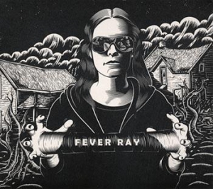 Fever Ray - Fever Ray i gruppen VI TIPSAR / Lagerrea CD / CD Elektronisk hos Bengans Skivbutik AB (688314)