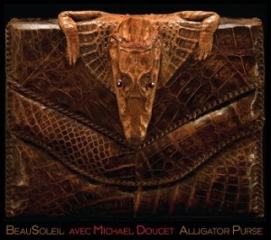 Beausoleil - Alligator Purse in the group OUR PICKS / Classic labels / YepRoc / CD at Bengans Skivbutik AB (689037)