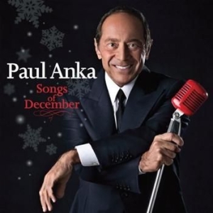 Paul Anka - Songs Of December in the group OUR PICKS / Stocksale / CD Sale / CD Jazz/Blues at Bengans Skivbutik AB (689163)