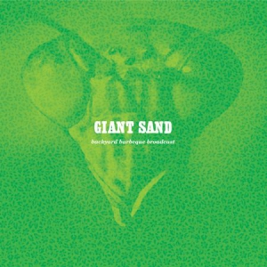 Giant Sand - Backyard Bbq Broadcast(25Th Anniver in the group CD / Pop-Rock at Bengans Skivbutik AB (689407)