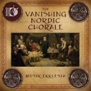 Various Composers - The Vanishing Nordic Chorale in the group Externt_Lager /  at Bengans Skivbutik AB (691678)
