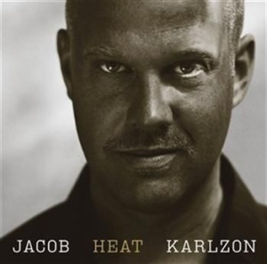 Karlzon Jacob - Heat in the group Externt_Lager /  at Bengans Skivbutik AB (692489)