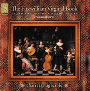 Charivari Agréable - The Fitzwilliam Virginal Book in the group CD / Klassiskt at Bengans Skivbutik AB (693261)