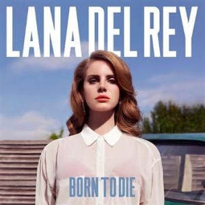 Lana Del Rey - Born To Die in the group OTHER / KalasCDx at Bengans Skivbutik AB (694342)