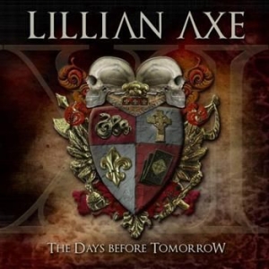 Lillian Axe - Xi: The Days Before Tomorrow in the group CD / Hårdrock/ Heavy metal at Bengans Skivbutik AB (694449)