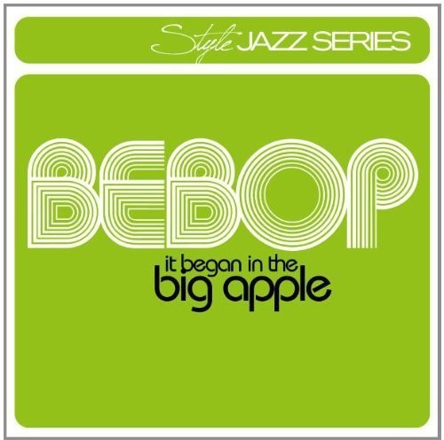 Various Artists - Bebop - It Began In The Big Apple in the group CD / Jazz/Blues at Bengans Skivbutik AB (694888)