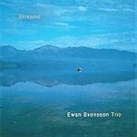 Svensson Ewan Trio - Streams in the group CD / Jazz at Bengans Skivbutik AB (695147)