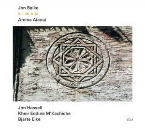 Jon Balke W/ Amina Alaoui Jon Hass - Siwan in the group CD / Jazz at Bengans Skivbutik AB (695424)