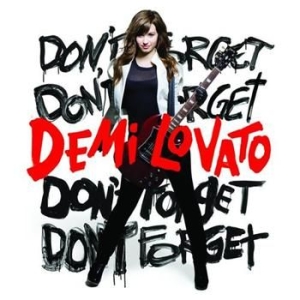 Demi Lovato - Don't Forget in the group CD / Pop-Rock at Bengans Skivbutik AB (696150)
